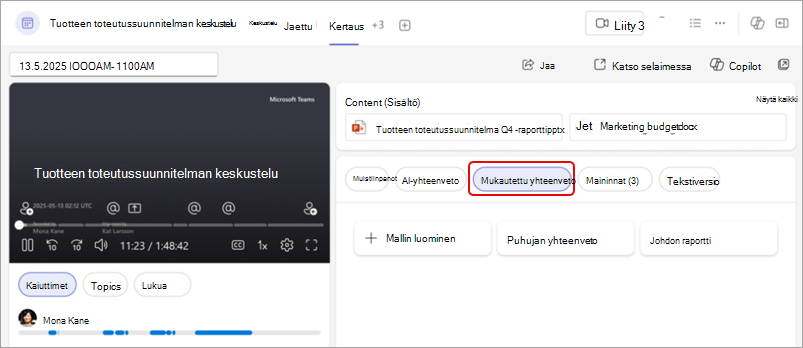 Näyttökuva mukautetusta Teamsin yhteenvetoyhteenvedosta, jossa näkyy korostettuna Mukautettu yhteenveto -painike.