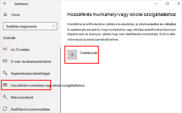A munkahelyi vagy iskolai képernyő elérése a kiemelt Csatlakozás lehetőséggel