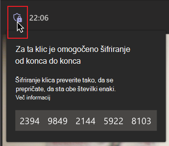 Miška premakne nad ikono šifrirnega ščita. Sporočilo s skupino številk prikazuje, da oseba preveri, ali se številke ujemajo z drugimi v klicu, da se prepriča, da so v klicu šifriranem od konca do konca.