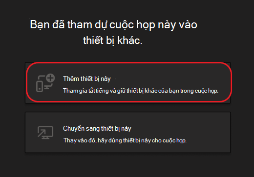 Các nút để thêm thiết bị này hoặc chuyển sang thiết bị này